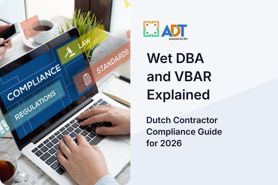Wet DBA and VBAR Explained: Dutch Contractor Compliance Guide for 2026